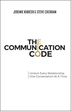 Communication Code - Unlock Every Relationship, One Conversation at a Time