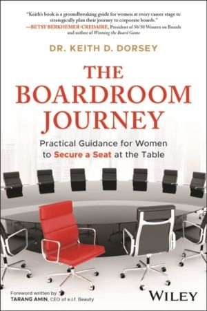 Boardroom Journey - Practical Guidance for Women to Secure a Seat at the Ta