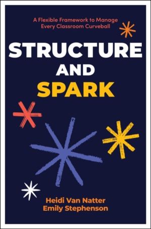 Structure and Spark - A Flexible Framework to Manage Every Classroom Curveb