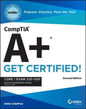 CompTIA A+ CertMike: Prepare. Practice. Pass the Test! Get Certified! - Cor