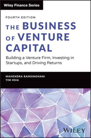 Business of Venture Capital - Building a Venture Firm, Investing in Startup