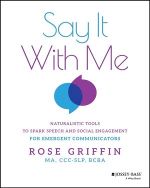 Say It With Me - Naturalistic Tools to Spark Speech and Social Engagement f