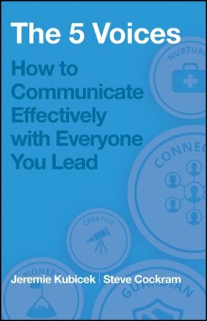 5 Voices - How to Communicate Effectively with Everyone You Lead