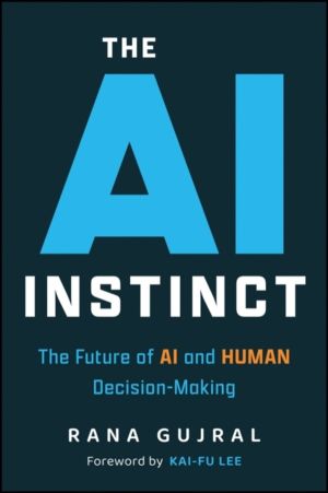AI Instinct - The Future of AI and Human Decision-Making
