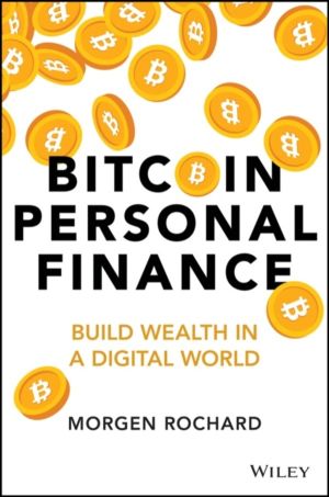 Bitcoin Personal Finance - Build Wealth in a Digital World