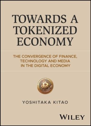 Towards a Tokenized Economy - The Convergence of Finance, Technology and Me