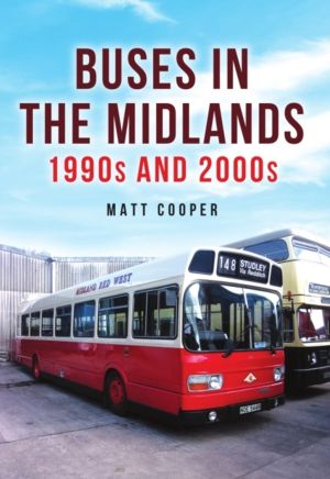 Buses in the Midlands: 1990s and 2000s