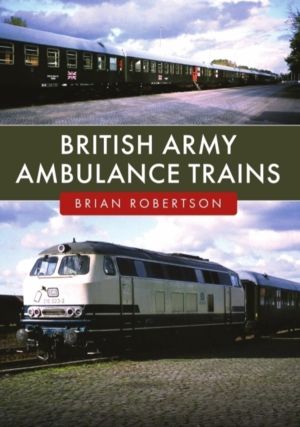 British Army Ambulance Trains