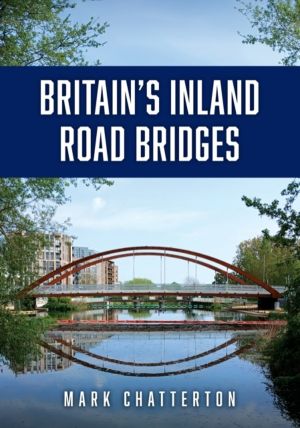 BritainÔÇÖs Inland Road Bridges