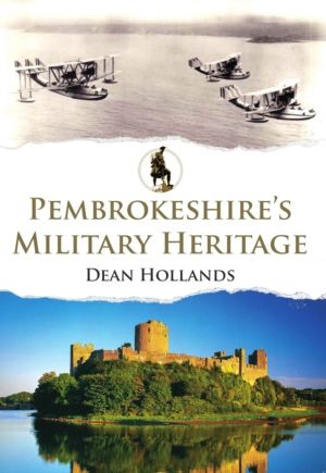 Pembrokeshire's Military Heritage