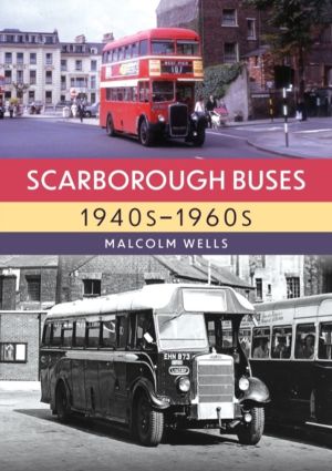 Scarborough Buses, 1940sÔÇô1960s