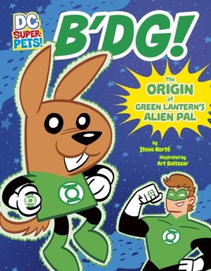 B'dg! - The Origin of Green Lantern's Alien Pal