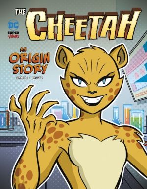 Cheetah - An Origin Story