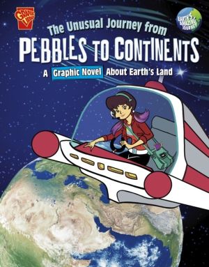 Unusual Journey from Pebbles to Continents - A Graphic Novel About Earth's