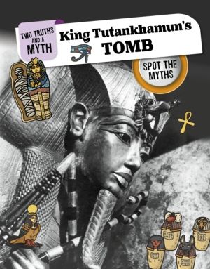 Tutankhamun's Tomb - Spot the Myths
