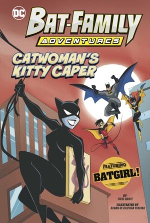CatwomanÔÇÖs Kitty Caper - Featuring Batgirl!