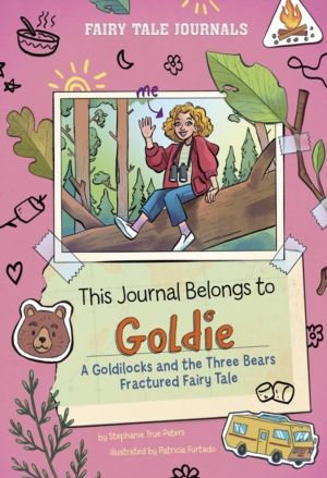 This Journal Belongs to Goldie - A Goldilocks and the Three Bears Fractured
