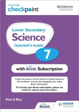 Cambridge Checkpoint Lower Secondary Science Teacher's Guide 7 with Boost S