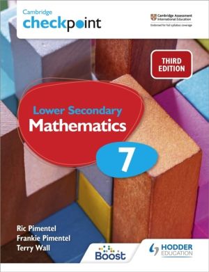 Cambridge Checkpoint Lower Secondary Mathematics Student's Book 7: Third Ed