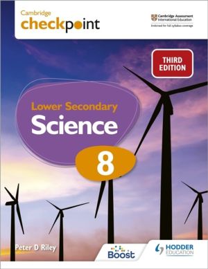 Cambridge Checkpoint Lower Secondary Science Student's Book 8 - Third Editi