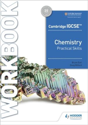 Cambridge IGCSEÔäó Chemistry Practical Skills Workbook