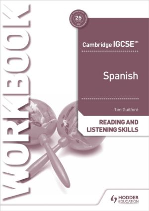 Cambridge IGCSEÔäó Spanish Reading and Listening Skills Workbook