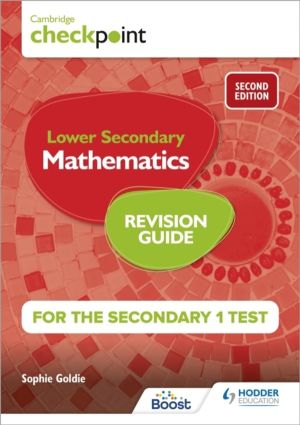 Cambridge Checkpoint Lower Secondary Mathematics Revision Guide for the Sec
