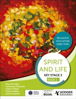 Spirit and Life: Religious Education Directory for Catholic Schools Key Sta