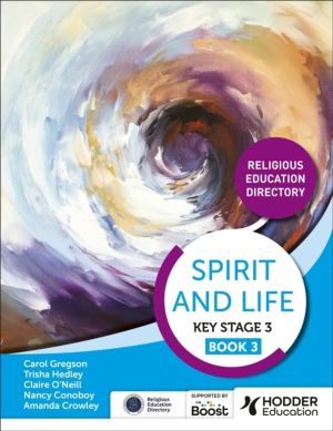 Spirit and Life: Religious Education Directory for Catholic Schools Key Sta
