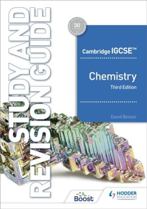 Cambridge IGCSEÔäó Chemistry Study and Revision Guide Third Edition