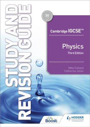 Cambridge IGCSEÔäó Physics Study and Revision Guide Third Edition