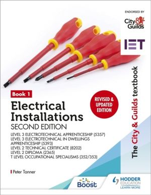 City & Guilds Textbook: Book 1 Electrical Installations, Second Edition: Fo