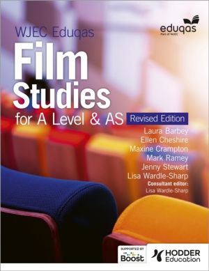 WJEC Eduqas Film Studies for A Level & AS ÔÇô Student Book - Revised Editio