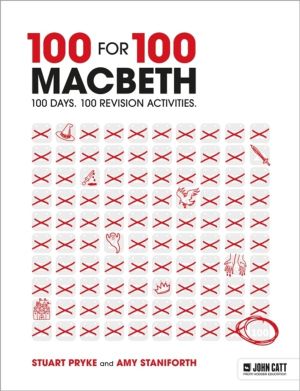 100 for 100 ÔÇô Macbeth: 100 days. 100 revision activities