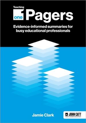 Teaching One-Pagers: Evidence-informed summaries for busy educational profe