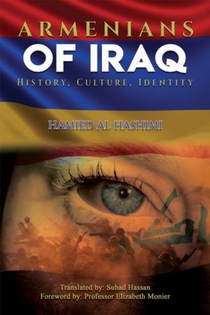 Armenians of Iraq - History, Culture, Identity