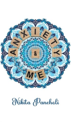 Anxiety & Me