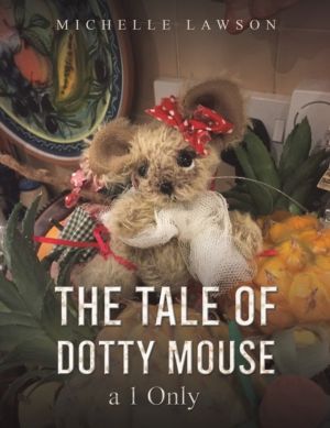 Tale of Dotty Mouse - a 1 Only