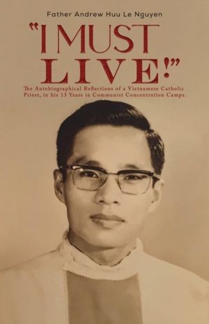 "I Must Live!" - The Autobiographical Reflections of a Vietnamese Catholic