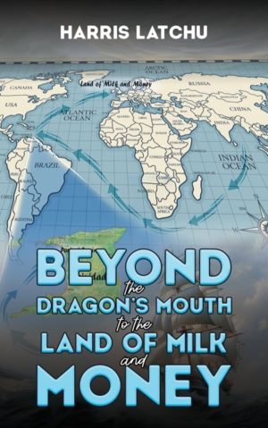 Beyond the DragonÔÇÖs Mouth to the Land of Milk and Money