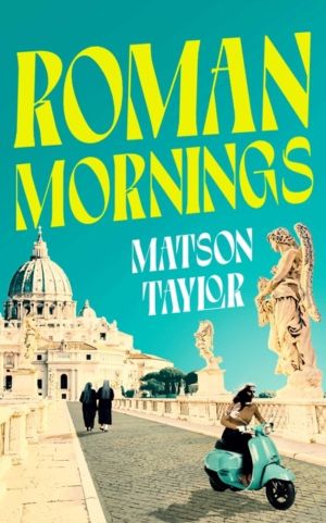 Roman Mornings - A novel of mysterious beauty that you will want to revisit