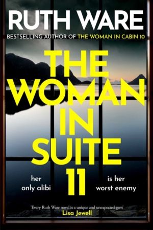 Woman in Suite 11 - The gripping follow-up to multi-million bestselling aut