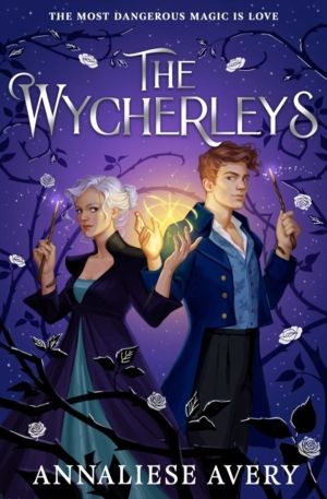 Wycherleys - Jane Austen meets witches in this gorgeous swoon-worthy YA rom
