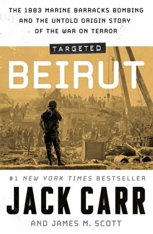 Targeted: Beirut - The 1983 Marine Barracks Bombing and the Untold Origin S