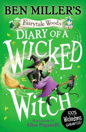 Diary of a Wicked Witch - Discover your favourite fairytales from a WICKED