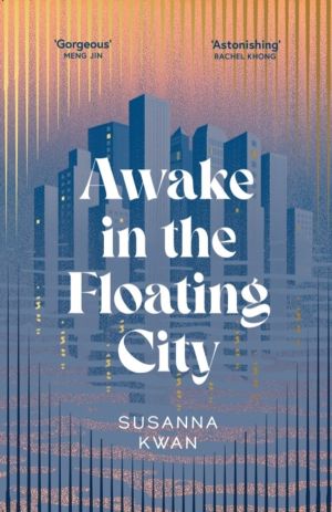 Awake in the Floating City - 'An astonishing work of art...This is the kind