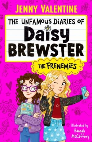 Unfamous Diaries of Daisy Brewster: The Frenemies