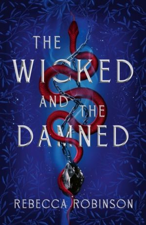 Wicked and the Damned - The heart-racing romantasy sequel of two soulmates