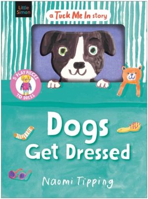 Dogs Get Dressed - With 5 play pieces to choose outfits for