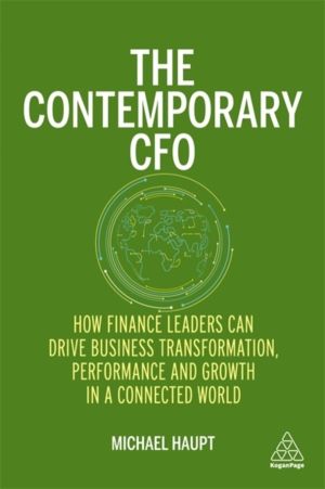Contemporary CFO - How Finance Leaders Can Drive Business Transformation, P